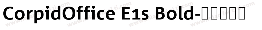 CorpidOffice E1s Bold字体转换
